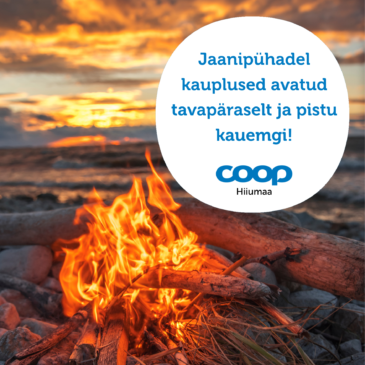 Jaaniajal oleme avatud tavapäraselt ja pisut kauemgi